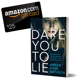 Graphic - Giveaway - Dare You To Lie by Amber Lynn Natusch.png