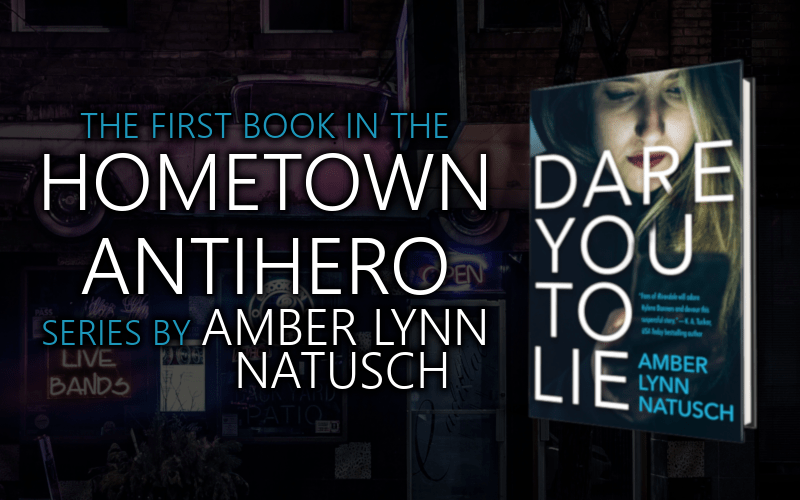 Graphic - Promo 2 - Dare You To Lie by Amber Lynn Natusch.png